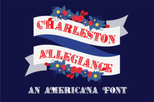 Charleston Allegiance: A Patriotic Display Font