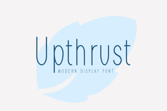 Upthrust: A Light Display Font for Elegant Branding